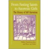 From Fasting Saints To Anorexic Girls by Walter Vandereycken