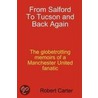 From Salford To Tucson And Back Again door Robert Carter