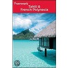 Frommer's Tahiti And French Polynesia door Bill Goodwin