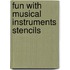 Fun With Musical Instruments Stencils