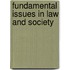 Fundamental Issues In Law And Society