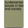 Fundamental Issues In Law And Society door Prof Austin Sarat