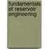 Fundamentals Of Reservoir Engineering