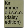 Für Immer D.i.s.c.o. (daisy Edition) door Thomas Hermanns