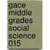 Gace Middle Grades Social Science 015