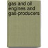 Gas And Oil Engines And Gas-Producers