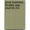 Gcse Business Studies Aqa Stud Bk 2/e door Johnathan Sutherland