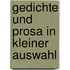 Gedichte und Prosa in kleiner Auswahl