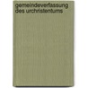 Gemeindeverfassung Des Urchristentums by Rudolph Gneist