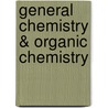 General Chemistry & Organic Chemistry door Ebbing Et Al