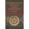 Generational Patterns Using Astrology door Edwin Rose