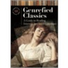 Genrefied Classics Genrefied Classics by Tina Frolund