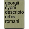 Georgii Cyprii Descripto Orbis Romani by Jennifer L. Leo