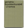 Geriatria - Brocklenhursb4t - 2 Tomos door Raymond Tallis