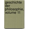 Geschichte Der Philosophie, Volume 11 door Heinrich Ritter