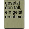 Gesetzt den Fall, ein Geist erscheint door Nicola Hömke