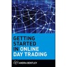 Getting Started in Online Day Trading door Kassandra Bentley