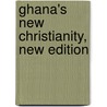 Ghana's New Christianity, New Edition door Paul Gifford