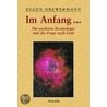 Glauben in Freiheit 3/3. Im Anfang... door Eugen Drewermann