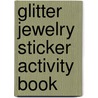 Glitter Jewelry Sticker Activity Book by Robbie Stillerman