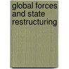 Global Forces and State Restructuring by Martin R. Doornbos