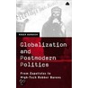 Globalization And Postmodern Politics door Roger Burbach