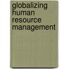 Globalizing Human Resource Management door Paul Sparrow