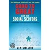 Good To Great  And The Social Sectors door Jim Collins