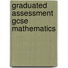 Graduated Assessment Gcse Mathematics by Unknown