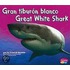 Gran Tiburon Blanco/Great White Shark