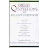 Great Quotations On Religious Freedom by Albert J. Menendez