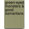 Green-Eyed Monsters & Good Samaritans door Leonard Mann