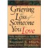 Grieving The Loss Of Someone You Love