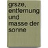 Grsze, Entfernung Und Masse Der Sonne