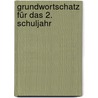 Grundwortschatz für das 2. Schuljahr door Corina Beurenmeister