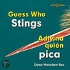 Guess Who Stings / Adivina Quien Pica door Dana Meachen Rau