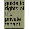 Guide To Rights Of The Private Tenant by Roger Sproston