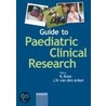 Guide to Paediatric Clinical Research door Klaus Rose