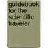 Guidebook For The Scientific Traveler