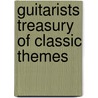 Guitarists Treasury Of Classic Themes door Onbekend