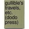Gullible's Travels, Etc. (Dodo Press) door Ring W. Lardner
