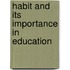 Habit And Its Importance In Education
