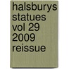 Halsburys Statues Vol 29 2009 Reissue door Onbekend