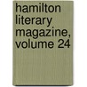 Hamilton Literary Magazine, Volume 24 by Unknown