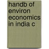 Handb Of Environ Economics In India C by Chopra