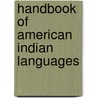 Handbook Of American Indian Languages door Franz Boas