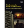 Handbook On The South Asian Economies by Anis Chowdhury