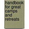 Handbook for Great Camps and Retreats door Chap Clark
