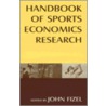 Handbook of Sports Economics Research door John Fizel