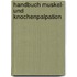 Handbuch Muskel- und Knochenpalpation
